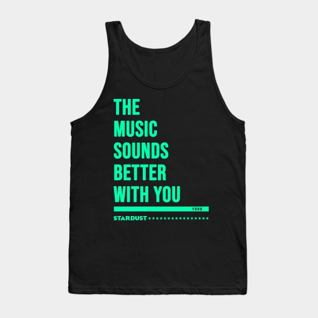 Stardust - house music from the 90s original turquoise edition Tank Top by BACK TO THE 90´S